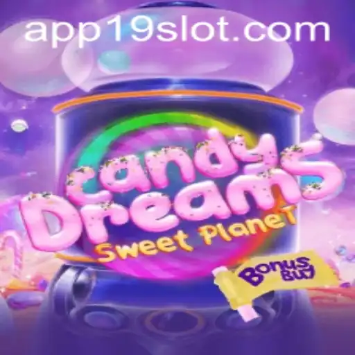 Discover the Magical World of CandyDreamsSweetPlanet: An Intriguing Journey with 19SLOT.COM