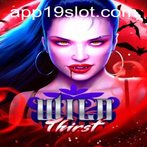 Exploring WildThirst: The Enthralling World of 19SLOT.COM's Adventure Game