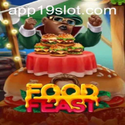 Exploring the Culinary Delights of FoodFeast: A Comprehensive Guide to the New Game by 19SLOT.COM