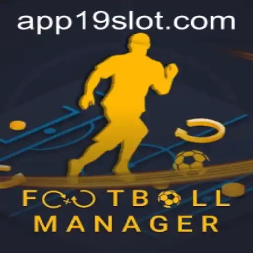 Exploring the Dynamics of FootballManager and 19SLOT.COM
