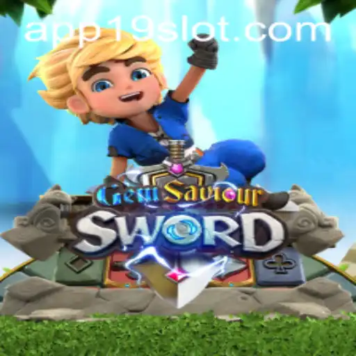 GemSaviourSword: An Engaging Adventure with 19SLOT.COM