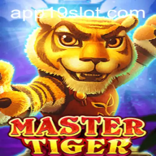 MasterTiger: An Exciting Journey into the Game World with 19SLOT.COM