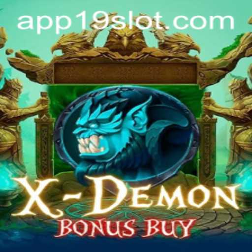 Discover the Thrills of XDemonBonusBuy at 19SLOT.COM